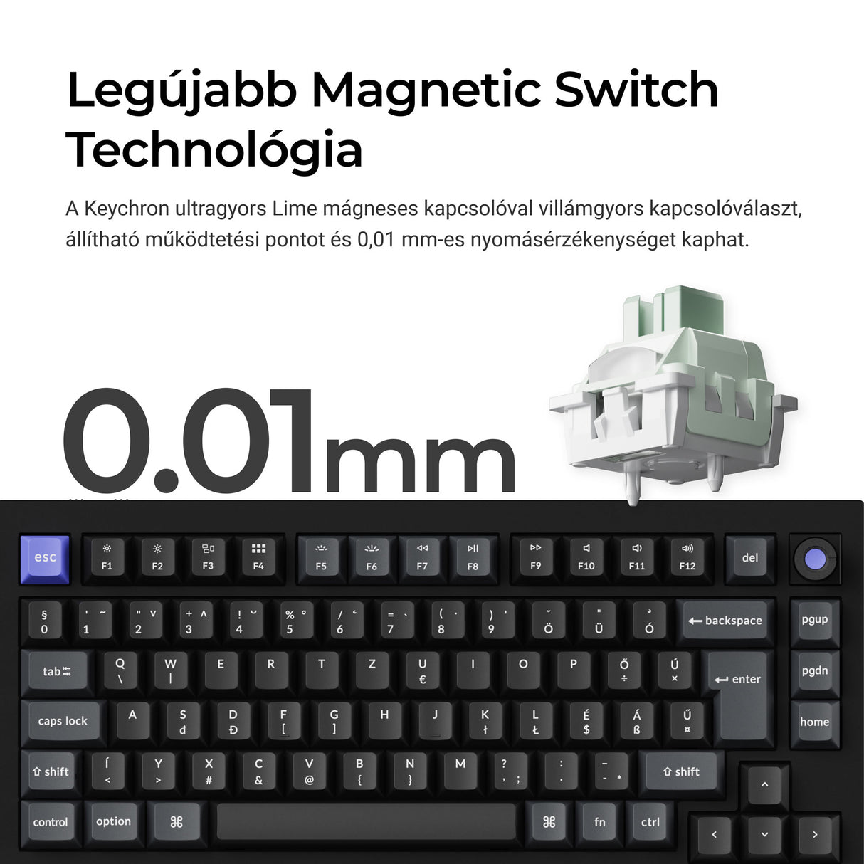Keychron Q1 HE 8K mágneskapcsolós mechanikai billentyűzet