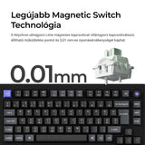 Keychron Q1 HE QMK testreszabható vezeték nélküli mechanikus billentyűzet