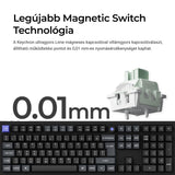 Keychron Q6 HE 8K mágneskapcsolós mechanikus billentyűzet